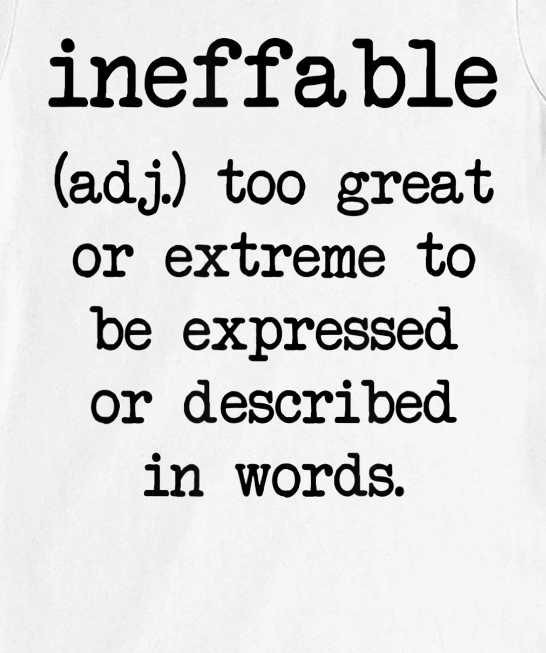 Ineffable Word Definition T-Shirt, Women T-Shirt