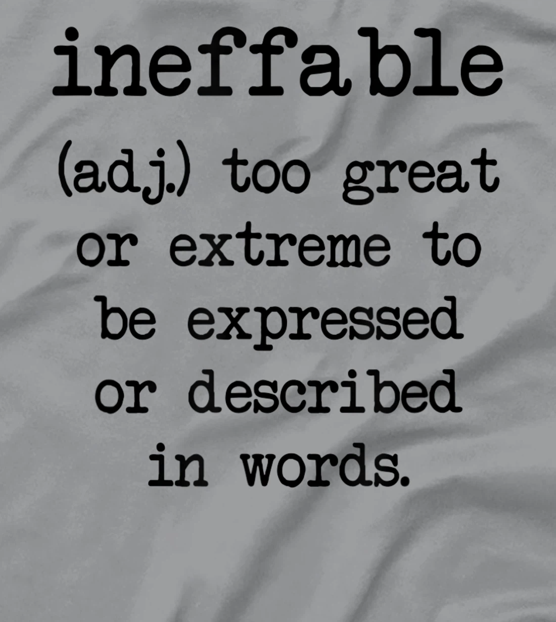 Ineffable Word Definition T-Shirt, Women T-Shirt