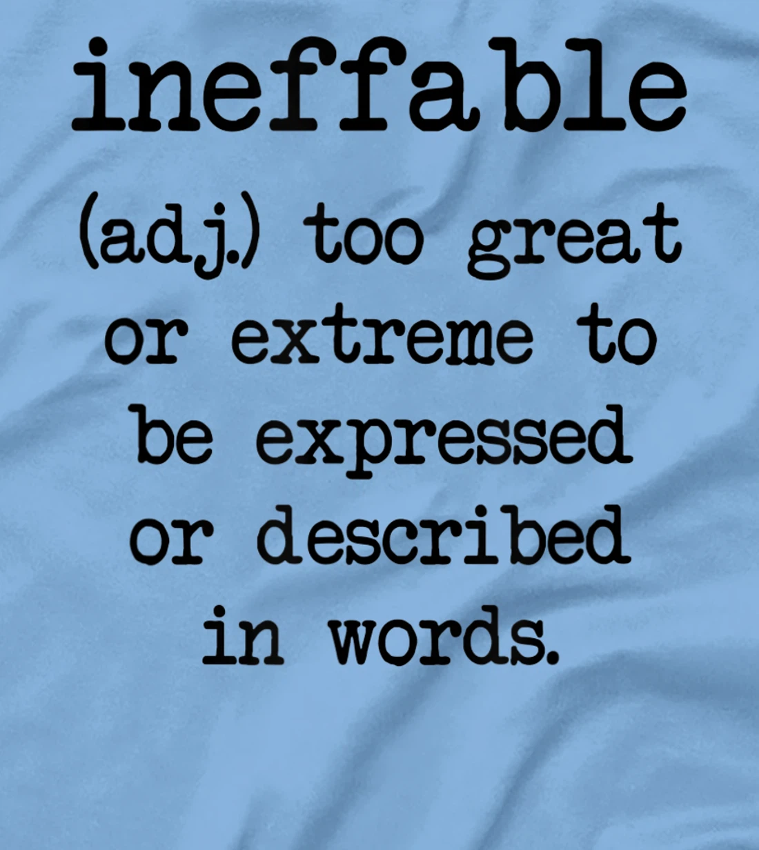 Ineffable Word Definition T-Shirt, Women T-Shirt