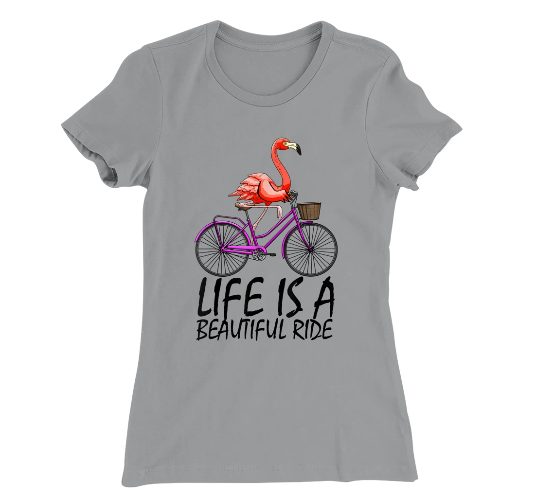 Life Is A Beautiful Ride Funny Women Pink Flammingo Love T-Shirt, Women T-Shirt
