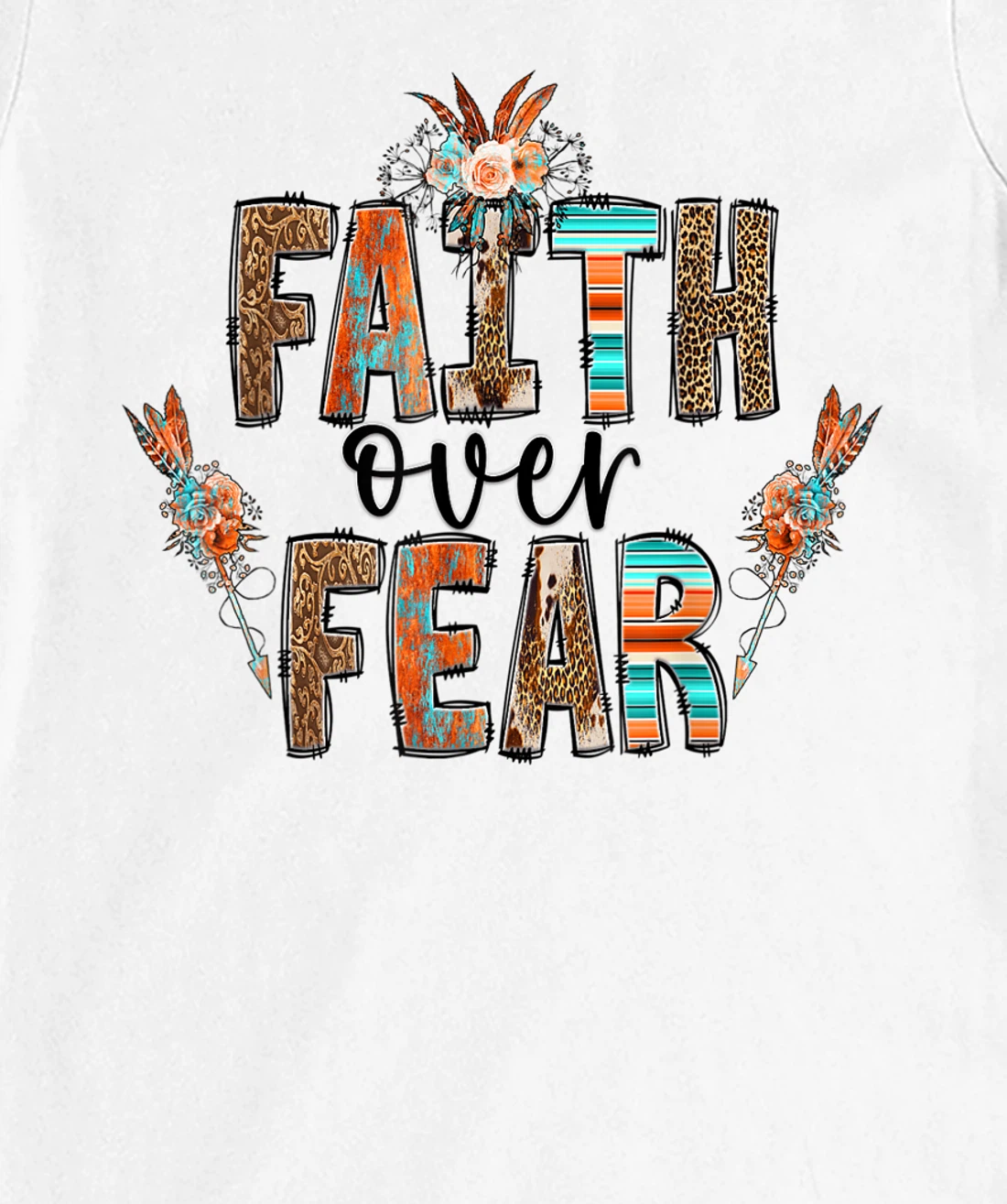 Womens Faith over Fear Christian Shirt for Women Faith-based Gift T-Shirt, Kid T-Shirt and Women T-Shirt