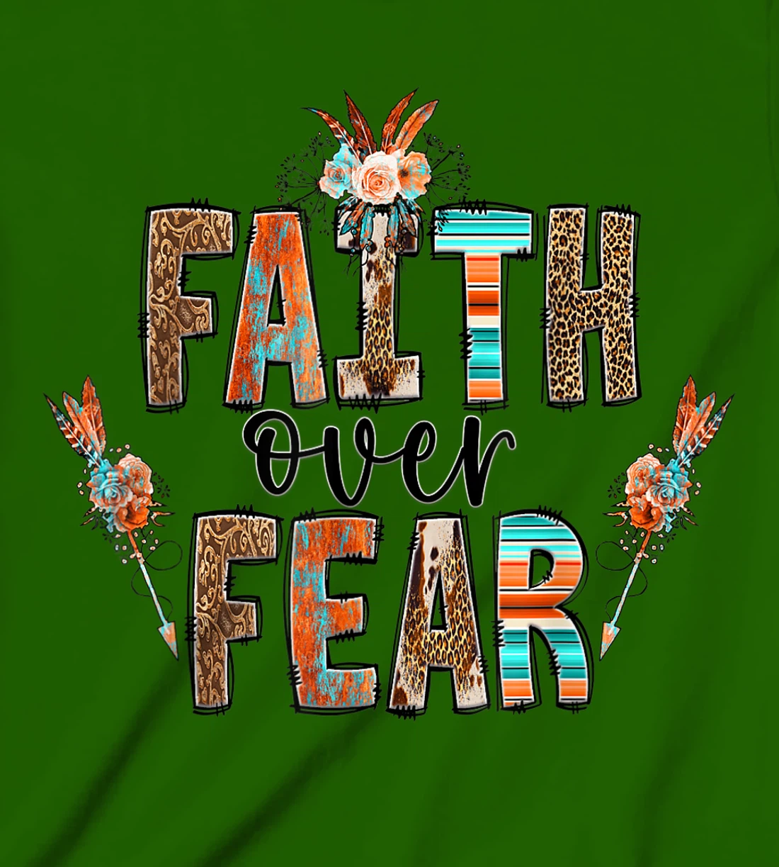 Womens Faith over Fear Christian Shirt for Women Faith-based Gift T-Shirt, Kid T-Shirt and Women T-Shirt
