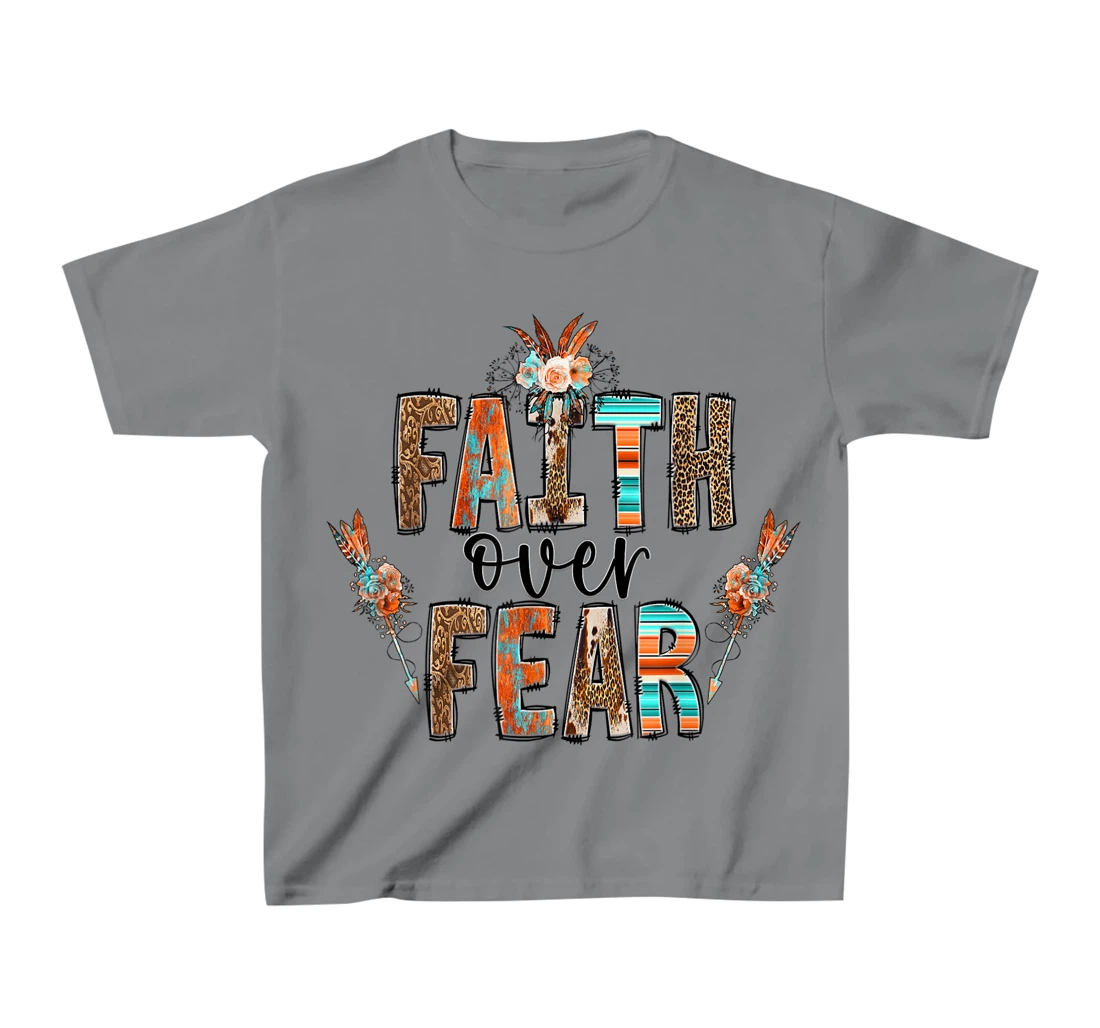Womens Faith over Fear Christian Shirt for Women Faith-based Gift T-Shirt, Kid T-Shirt and Women T-Shirt