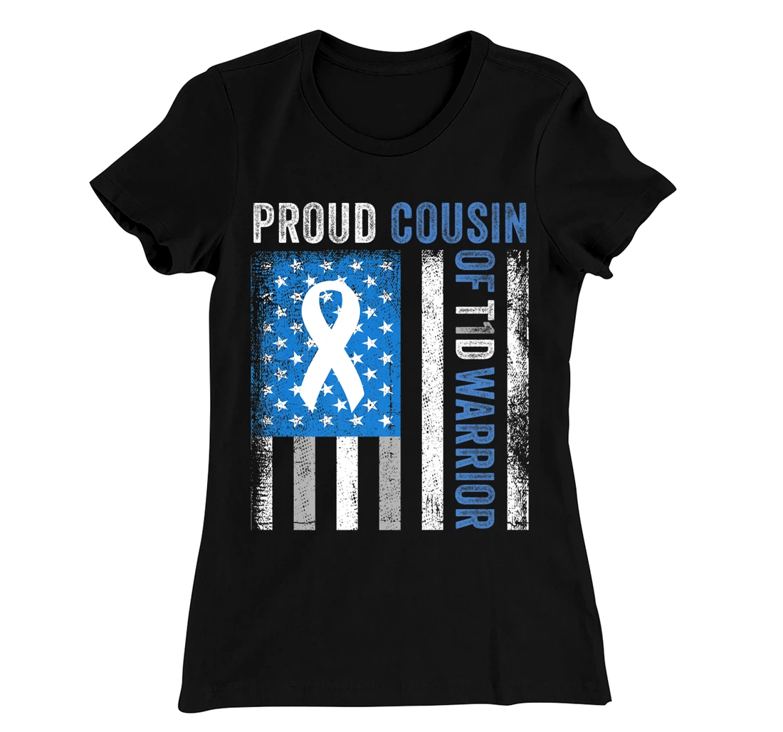 Proud Cousin Of T1D Warrior US Flag Diabetes Awareness T-Shirt, Women T-Shirt
