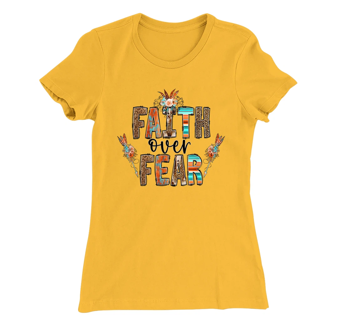 Womens Faith over Fear Christian Shirt for Women Faith-based Gift T-Shirt, Kid T-Shirt and Women T-Shirt