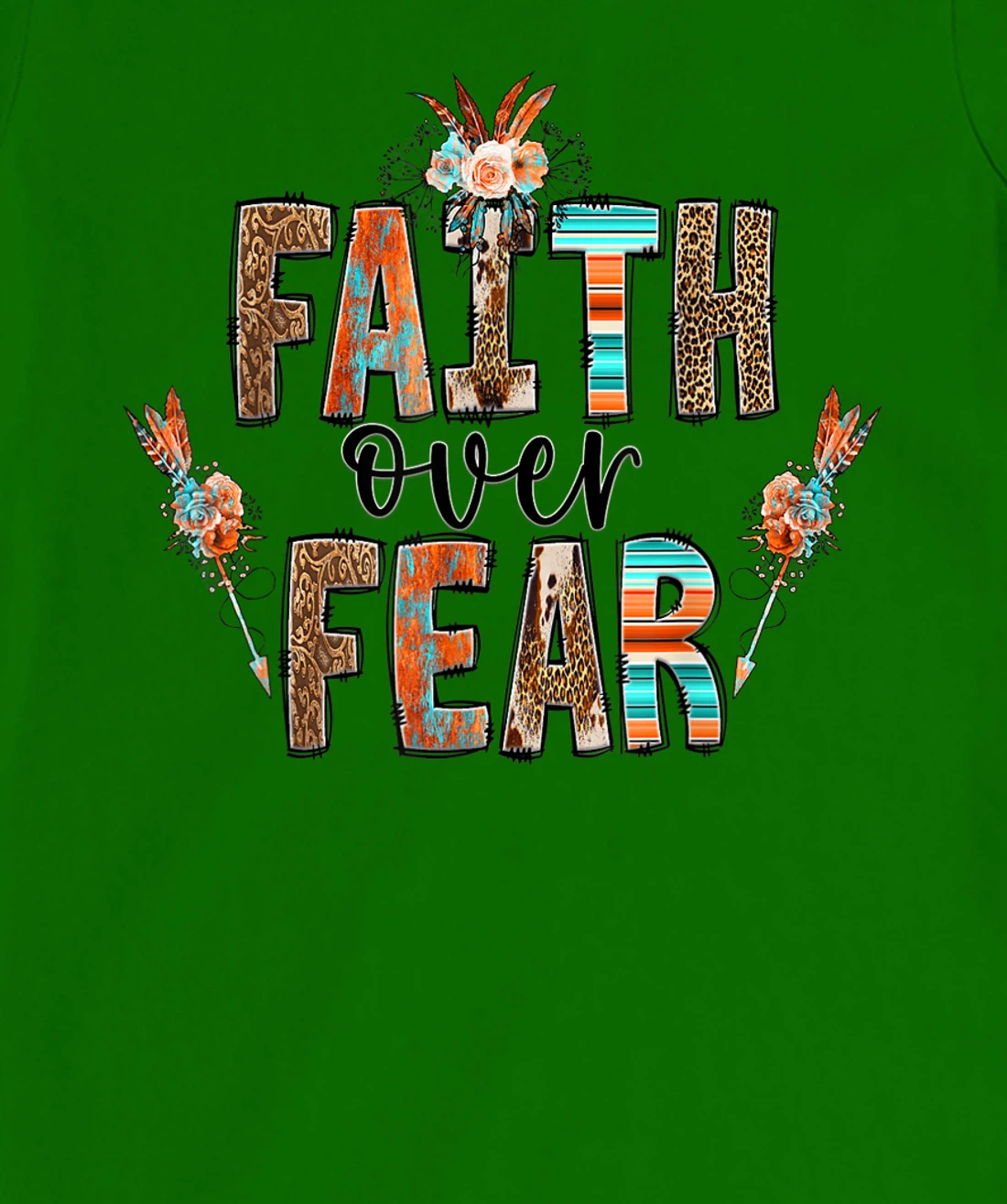 Womens Faith over Fear Christian Shirt for Women Faith-based Gift T-Shirt, Kid T-Shirt and Women T-Shirt