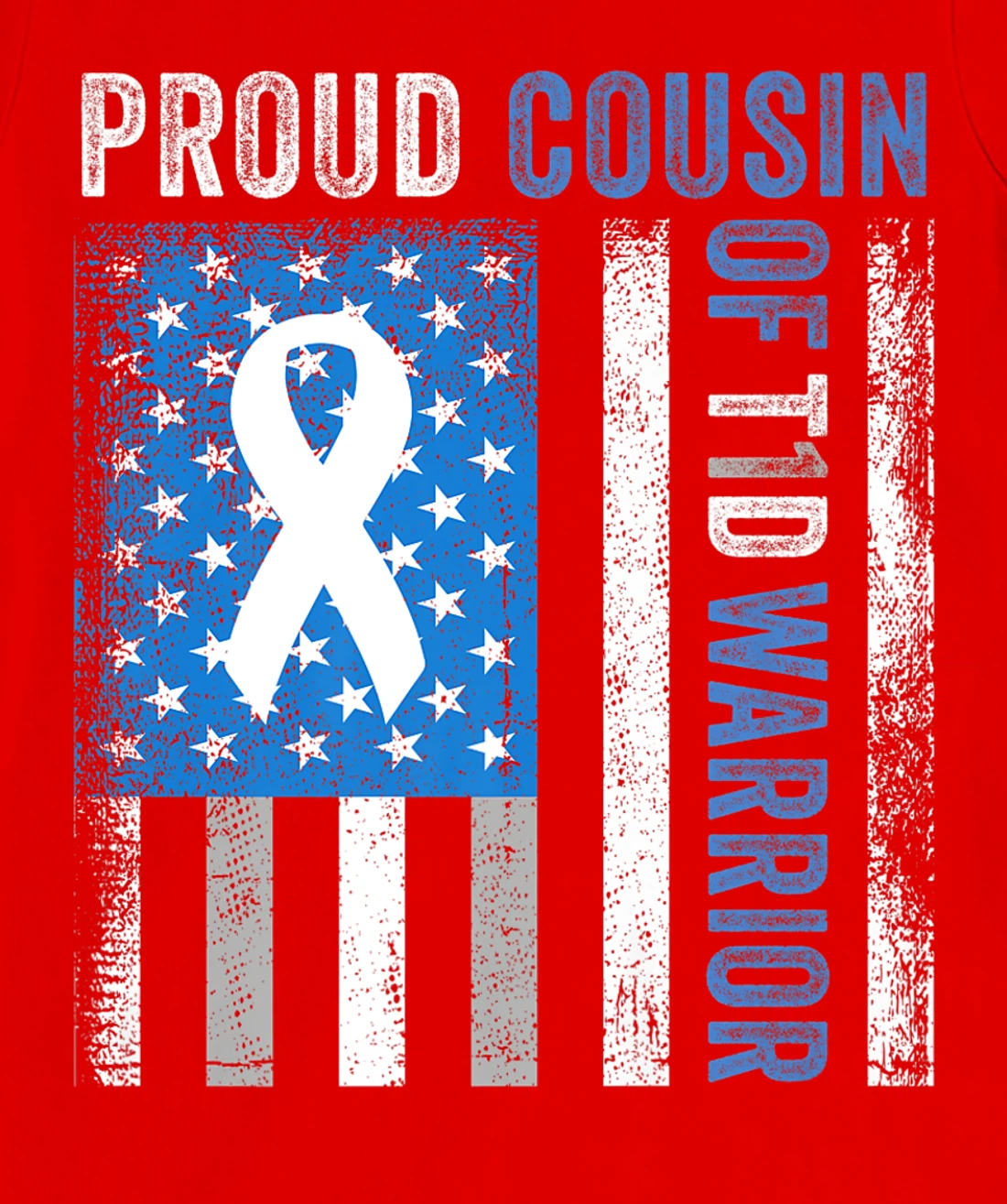 Proud Cousin Of T1D Warrior US Flag Diabetes Awareness T-Shirt, Women T-Shirt