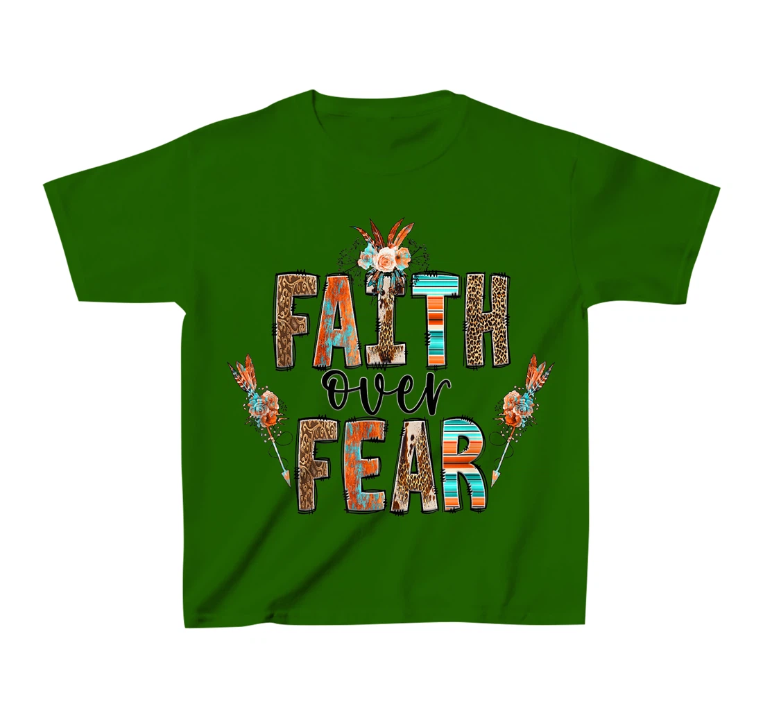 Womens Faith over Fear Christian Shirt for Women Faith-based Gift T-Shirt, Kid T-Shirt and Women T-Shirt