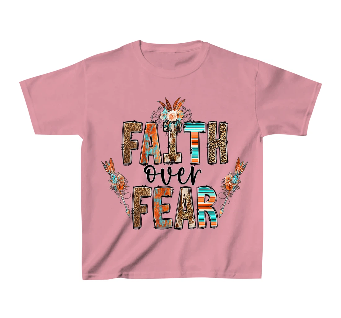 Womens Faith over Fear Christian Shirt for Women Faith-based Gift T-Shirt, Kid T-Shirt and Women T-Shirt