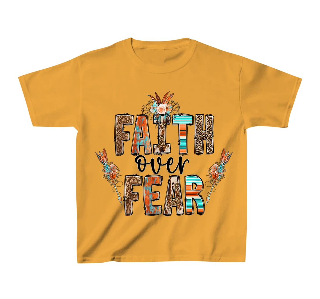 Womens Faith over Fear Christian Shirt for Women Faith-based Gift T-Shirt, Kid T-Shirt and Women T-Shirt