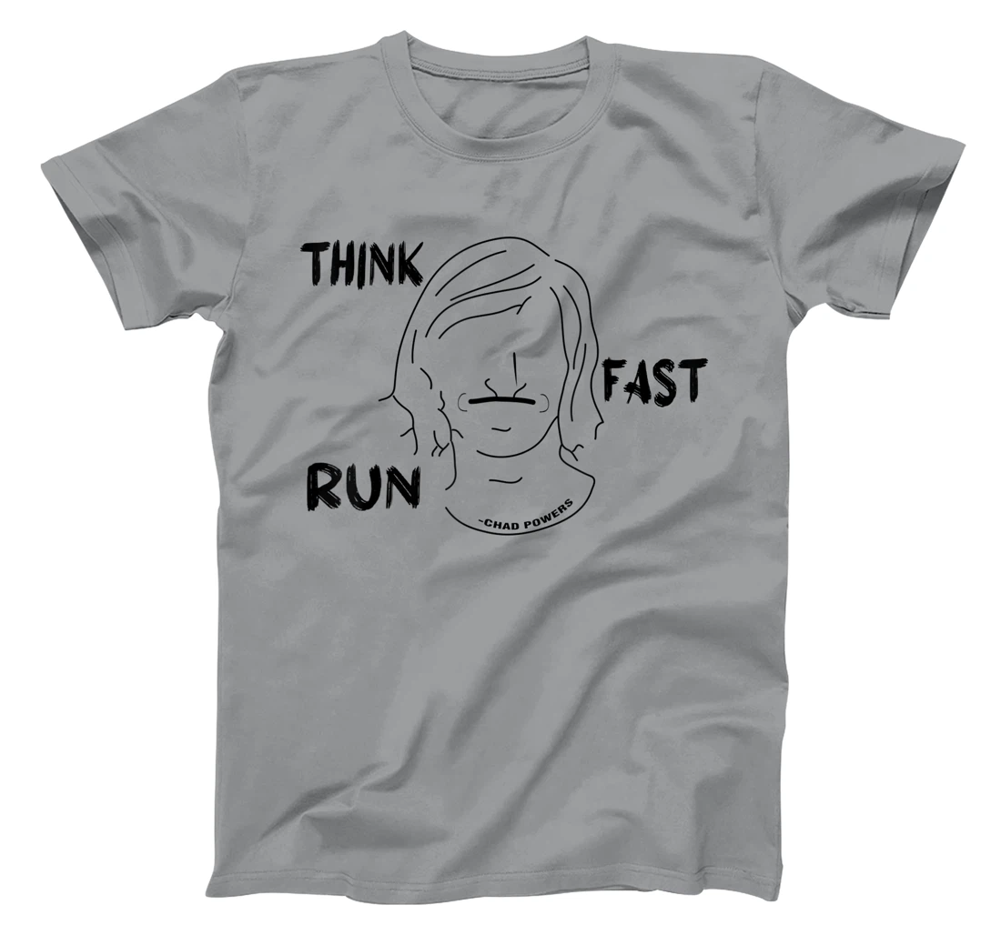 Womens Think fast run fast chad powers T-Shirt, Women T-Shirt