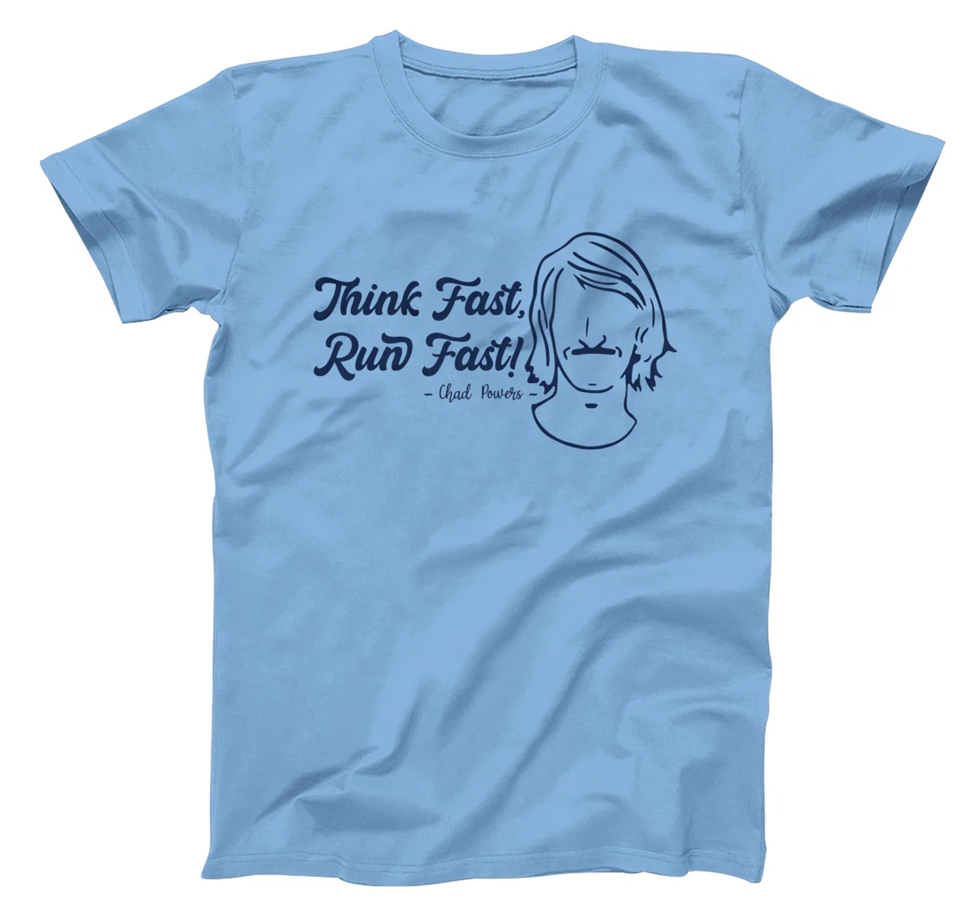 Think Fast Run Fast Chad Powers T-Shirt, Women T-Shirt
