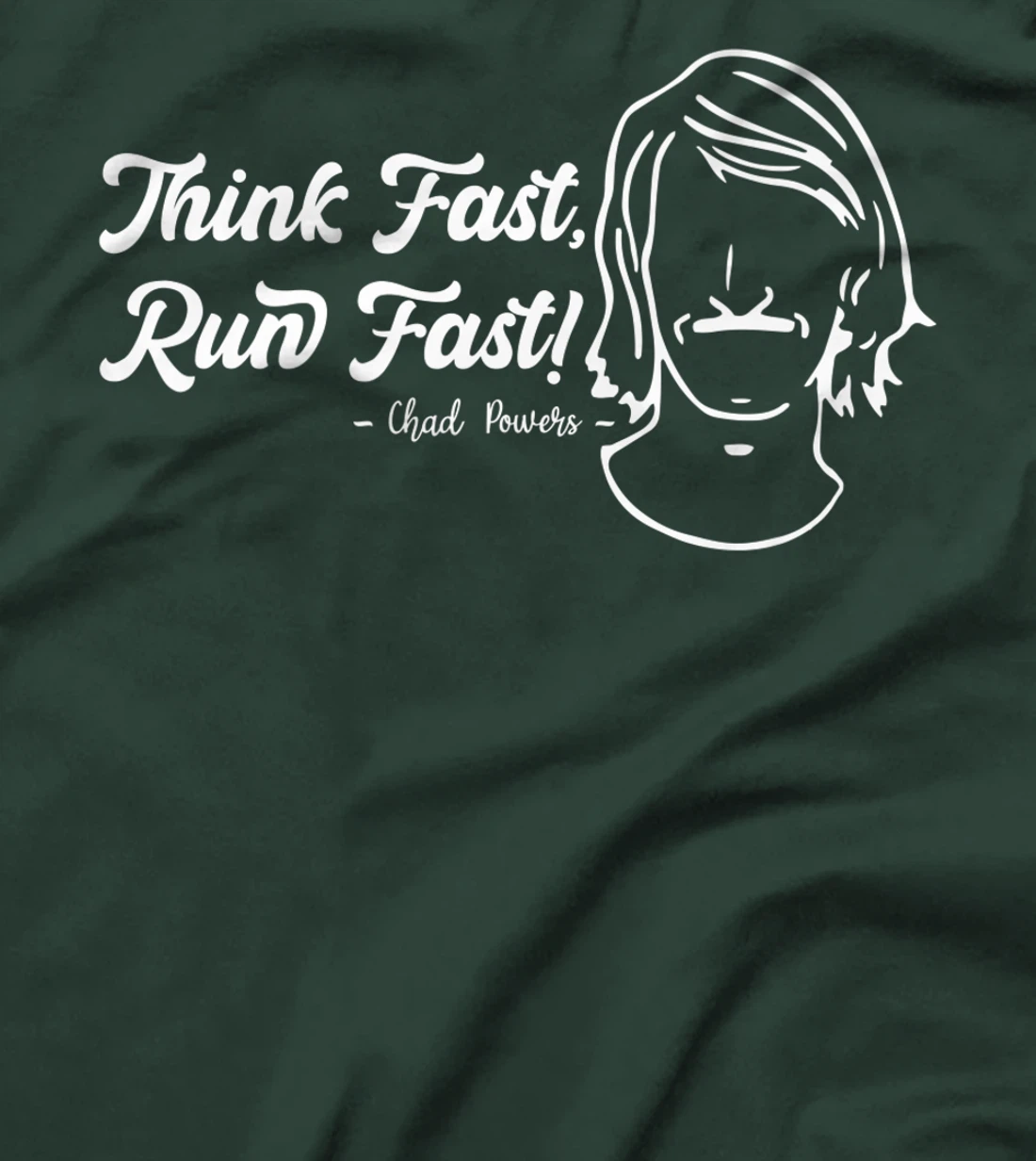 Think Fast Run Fast Chad Powers T-Shirt, Women T-Shirt