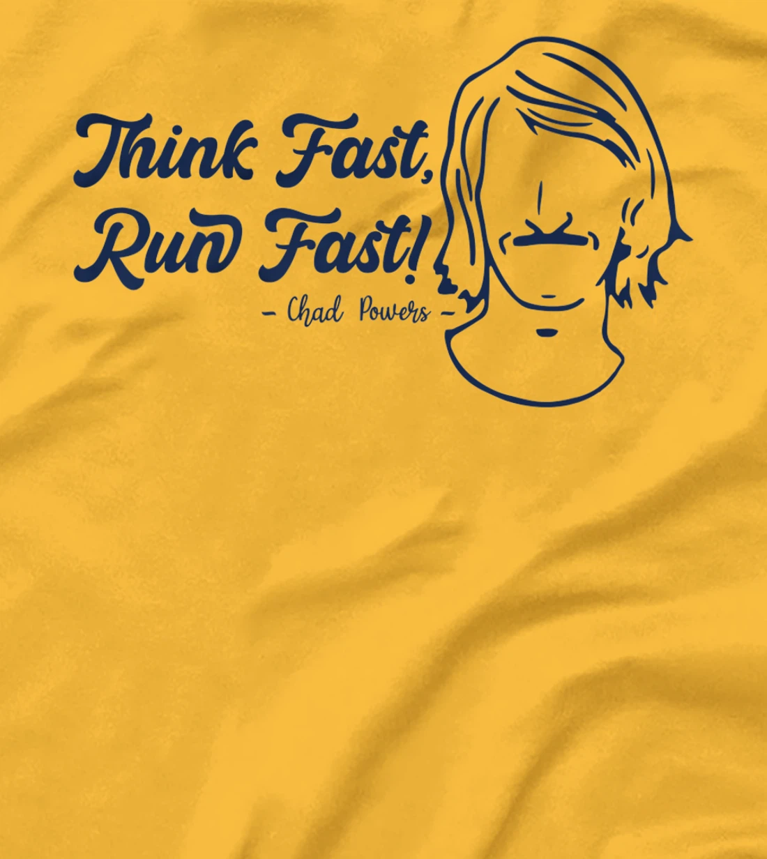 Think Fast Run Fast Chad Powers T-Shirt, Women T-Shirt