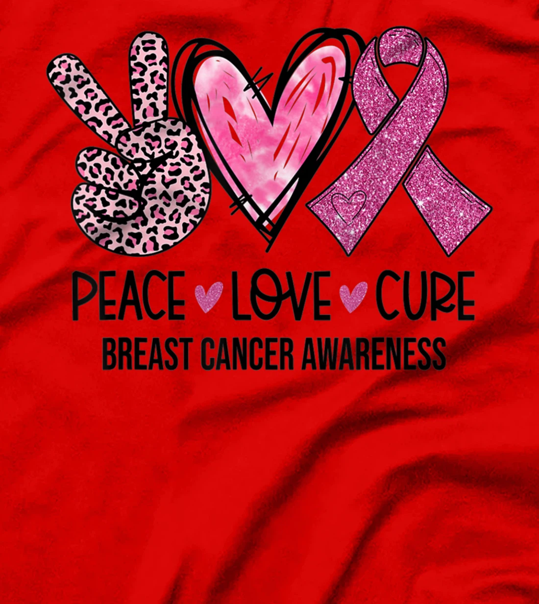 Peace Love Cure Pink Ribbon Breast Cancer Awareness Women T-Shirt
