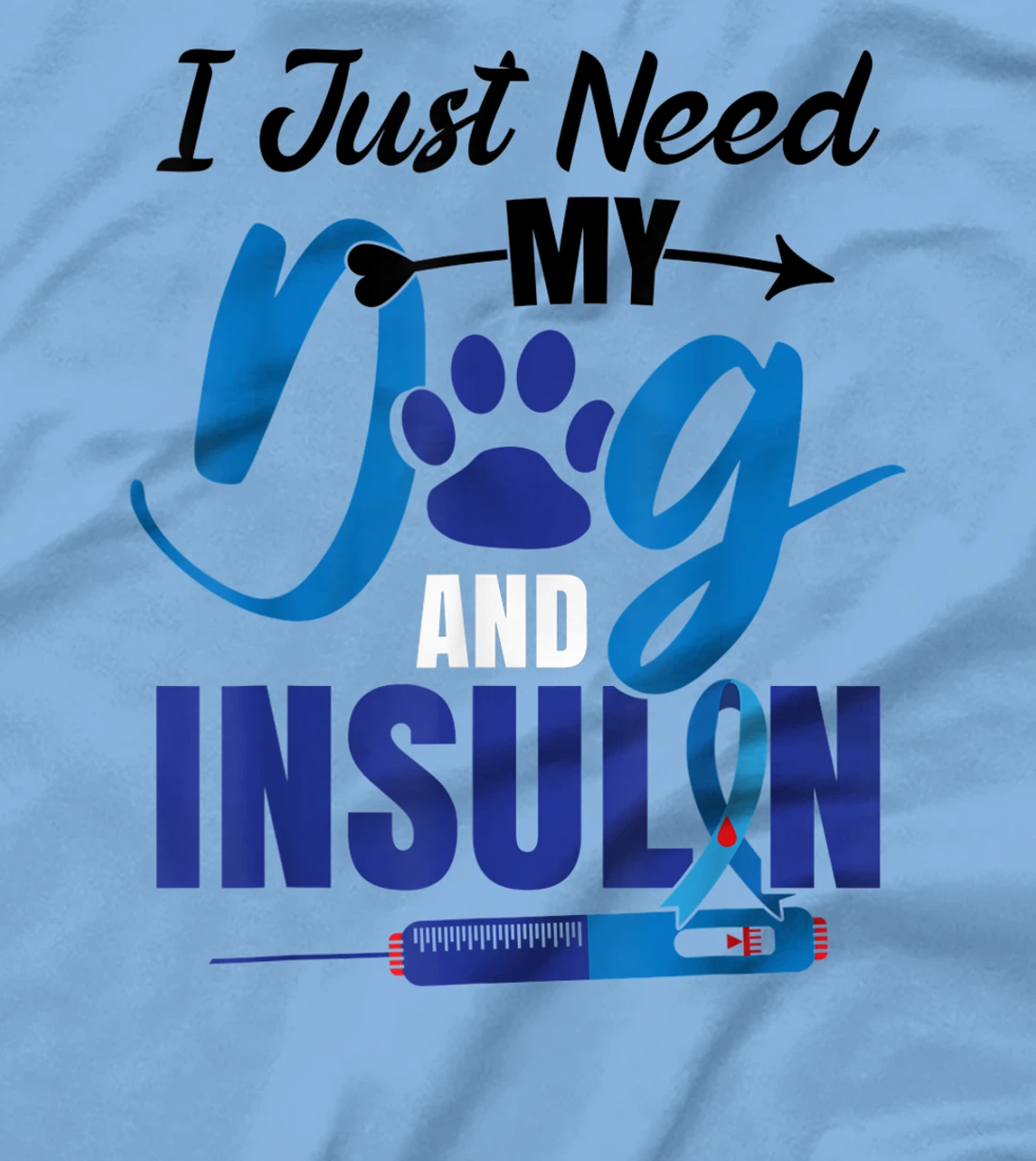 Funny Dog Insulin T1D Warrior Diabetes T-Shirt, Kid T-Shirt and Women T-Shirt