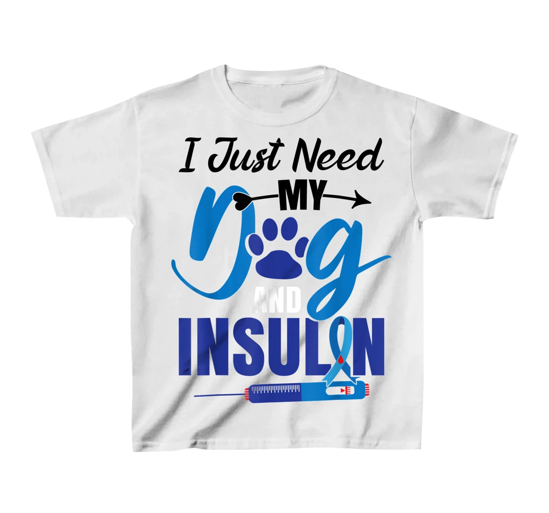 Funny Dog Insulin T1D Warrior Diabetes T-Shirt, Kid T-Shirt and Women T-Shirt