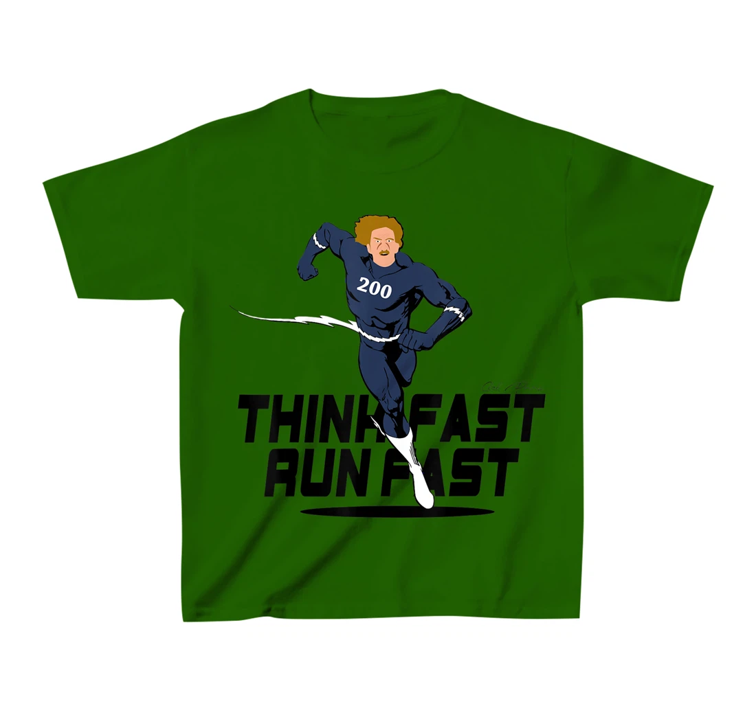 Chad Powers 200 American Football Think Fast Run Fast T-Shirt, Kid T-Shirt and Women T-Shirt