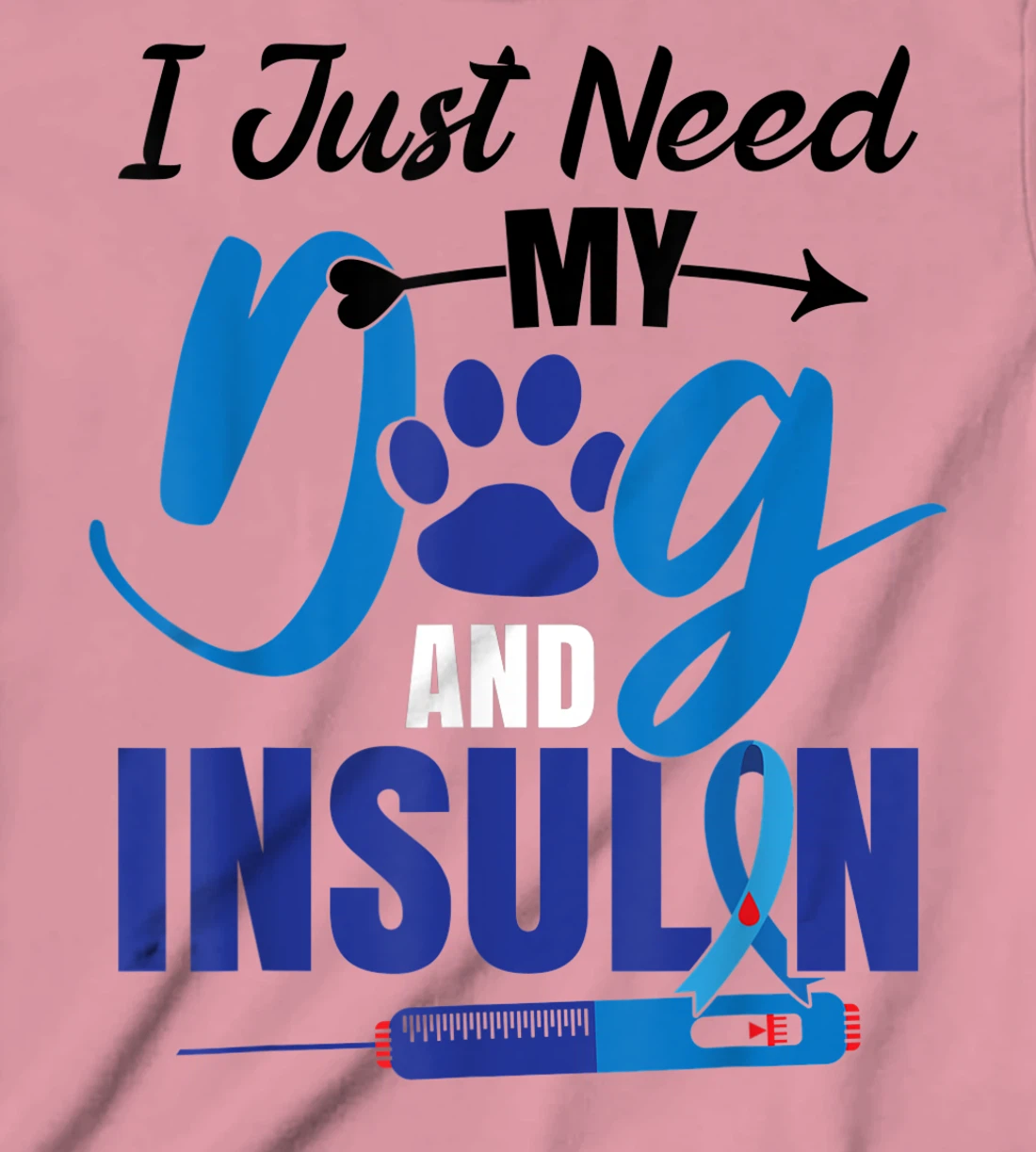 Funny Dog Insulin T1D Warrior Diabetes T-Shirt, Kid T-Shirt and Women T-Shirt
