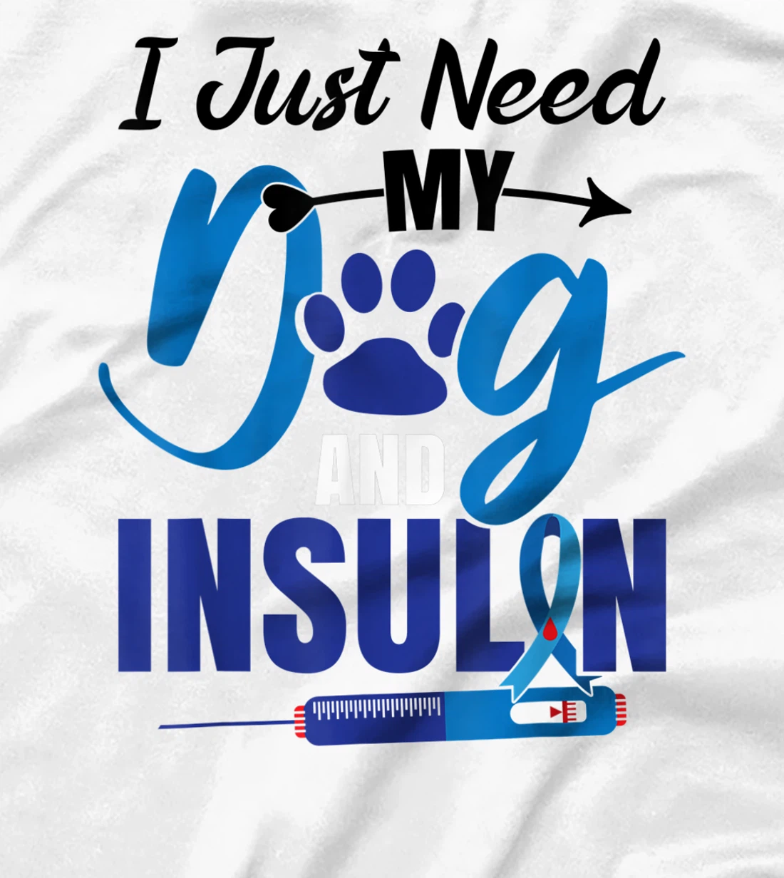 Funny Dog Insulin T1D Warrior Diabetes T-Shirt, Kid T-Shirt and Women T-Shirt