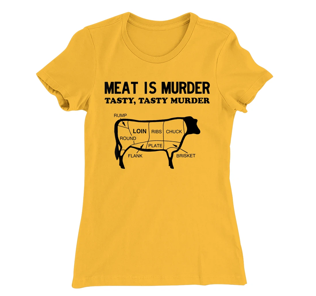 Meat Is Murder, Tasty, Tasty Murder Cuts of Steak Parts Beef T-Shirt, Women T-Shirt