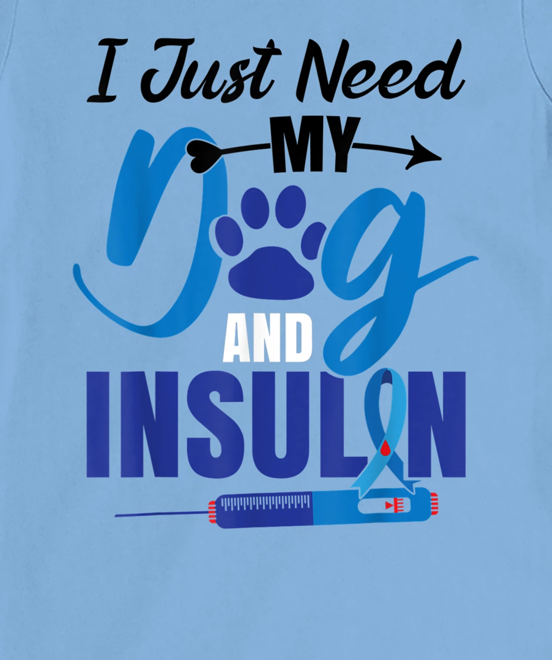 Funny Dog Insulin T1D Warrior Diabetes T-Shirt, Kid T-Shirt and Women T-Shirt