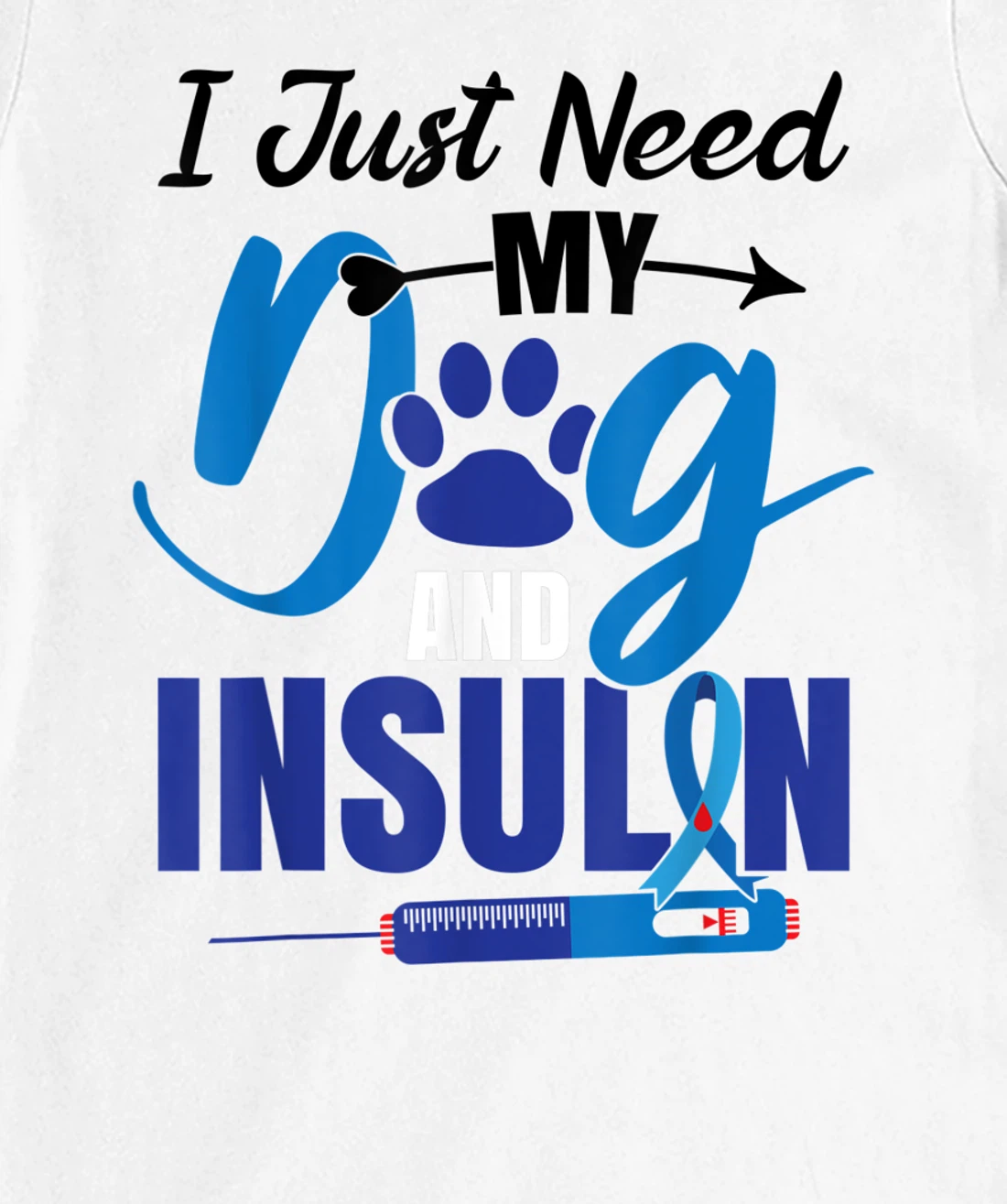 Funny Dog Insulin T1D Warrior Diabetes T-Shirt, Kid T-Shirt and Women T-Shirt