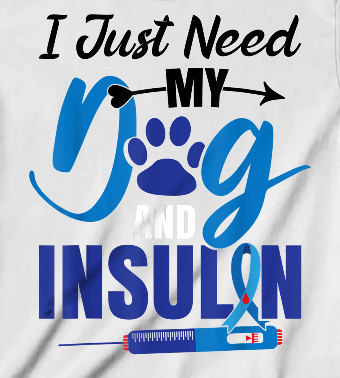 Funny Dog Insulin T1D Warrior Diabetes T-Shirt, Kid T-Shirt and Women T-Shirt
