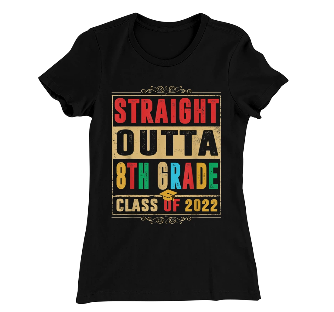 Straight Outta Preschool 8th Grade Class Of 2022 Graduation T-Shirt, Kid T-Shirt and Women T-Shirt
