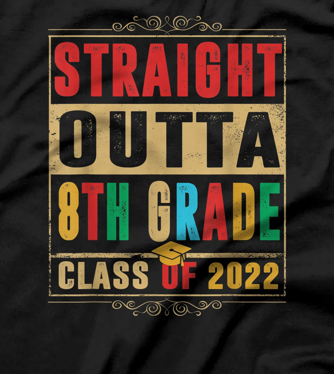 Straight Outta Preschool 8th Grade Class Of 2022 Graduation T-Shirt, Kid T-Shirt and Women T-Shirt