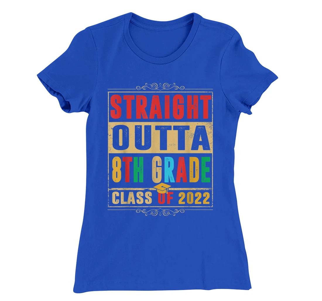 Straight Outta Preschool 8th Grade Class Of 2022 Graduation T-Shirt, Kid T-Shirt and Women T-Shirt