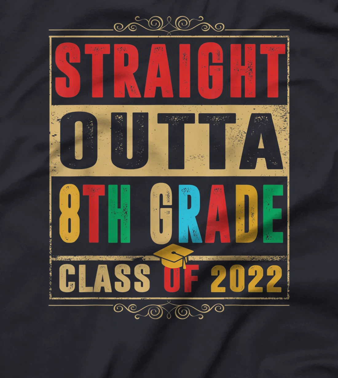 Straight Outta Preschool 8th Grade Class Of 2022 Graduation T-Shirt, Kid T-Shirt and Women T-Shirt