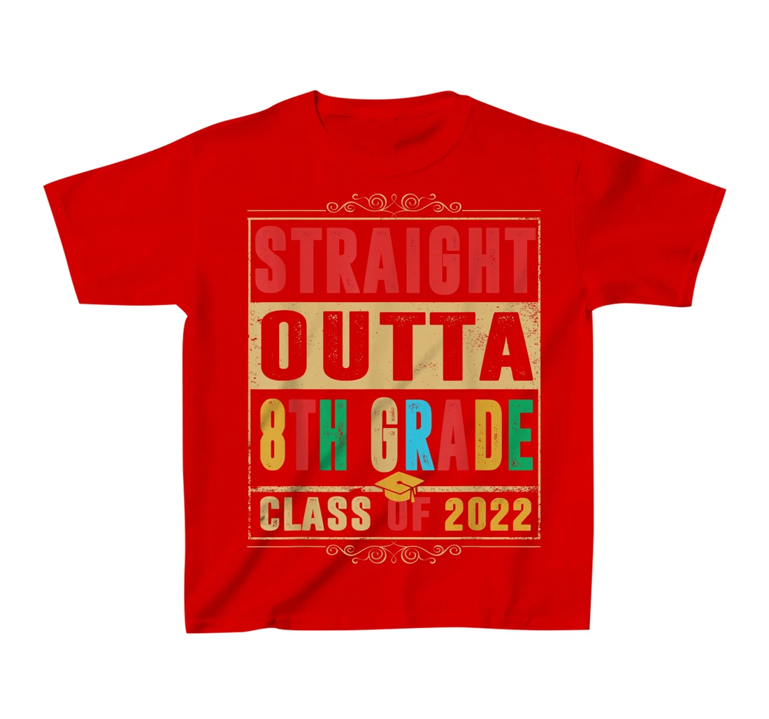 Straight Outta Preschool 8th Grade Class Of 2022 Graduation T-Shirt, Kid T-Shirt and Women T-Shirt