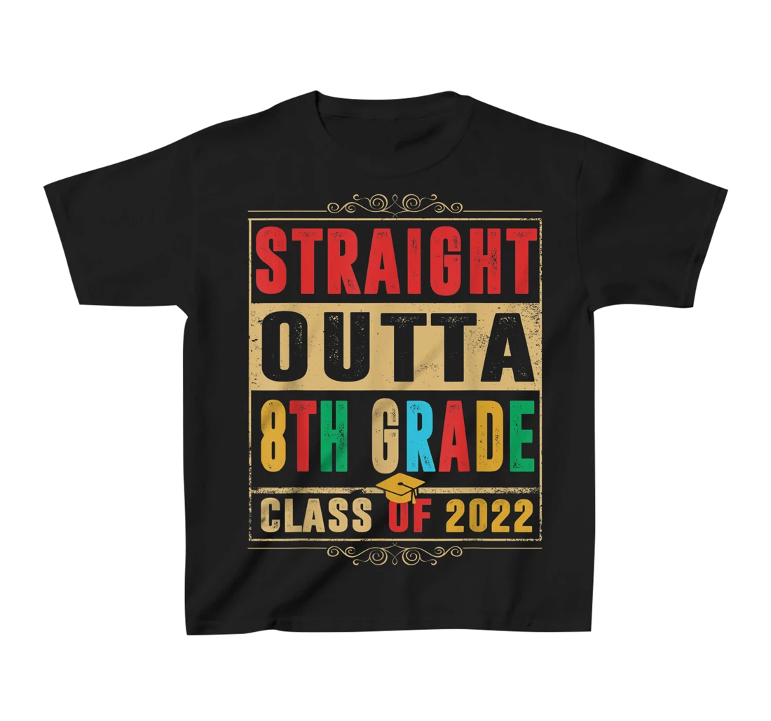 Straight Outta Preschool 8th Grade Class Of 2022 Graduation T-Shirt, Kid T-Shirt and Women T-Shirt
