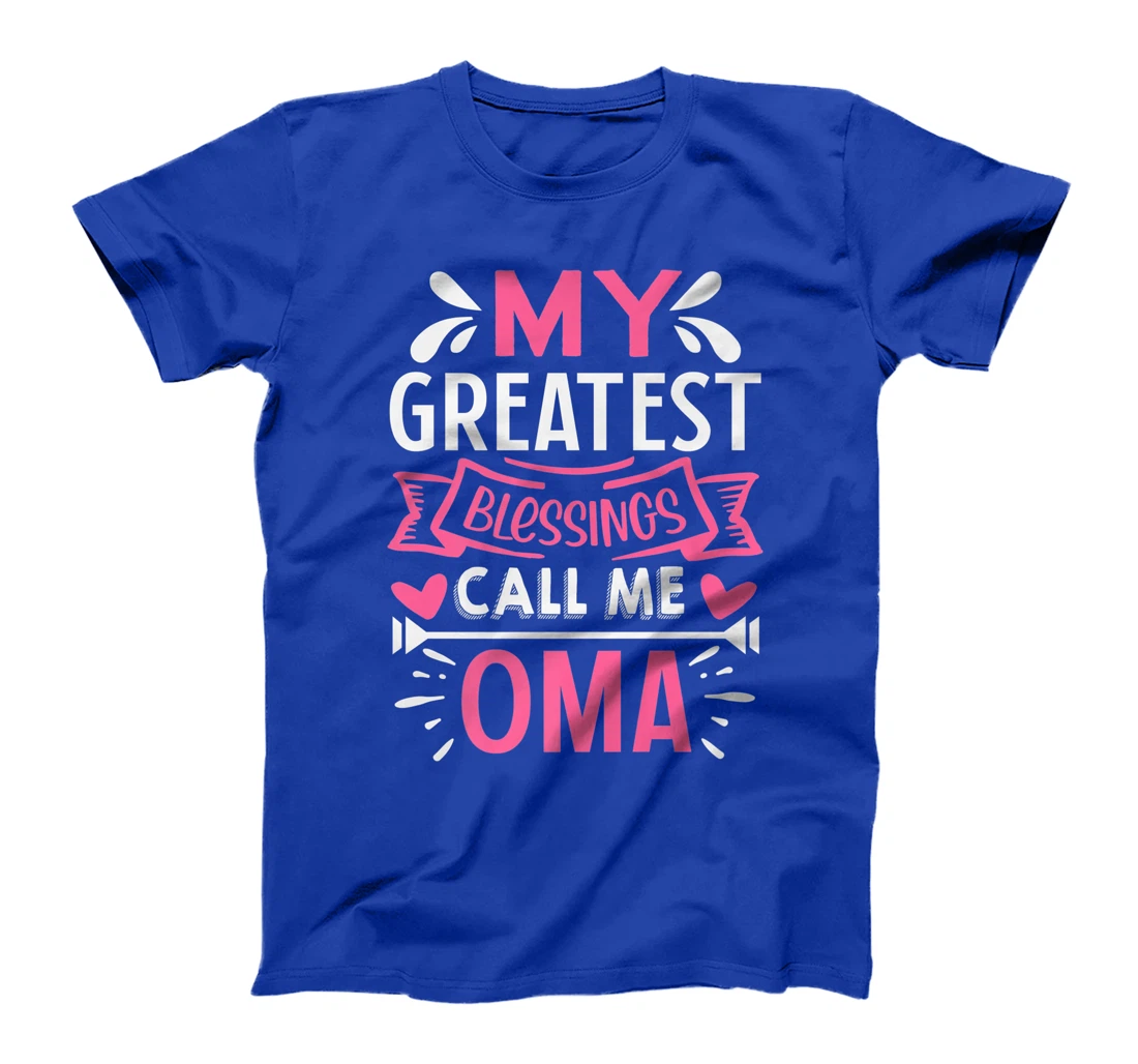 My Greatest Blessings Call Me Oma T-Shirt, Kid T-Shirt and Women T-Shirt