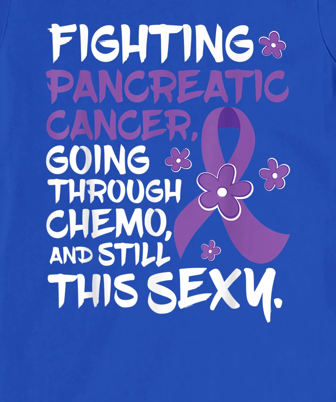 Pancreatic Cancer Going Through Chemo Support Warrior Ribbon T-Shirt, Women T-Shirt