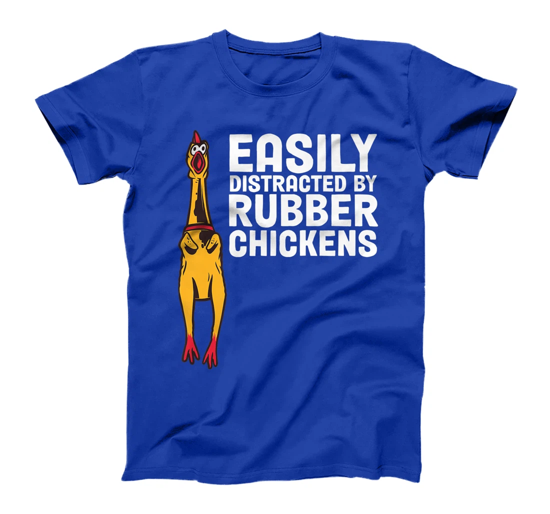 Easily Distracted By Dogs Rubber Chicken T-Shirt, Women T-Shirt
