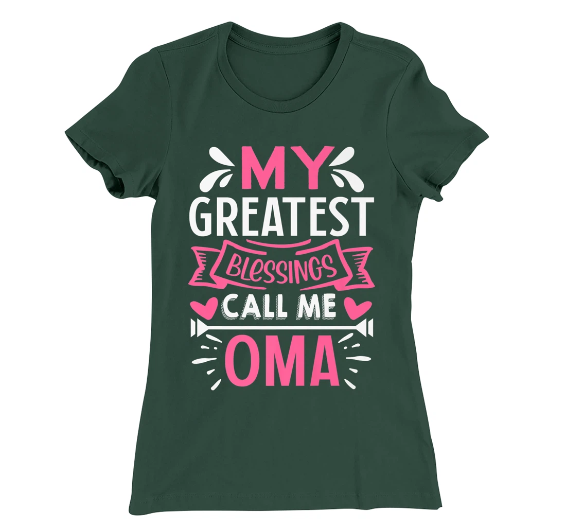 My Greatest Blessings Call Me Oma T-Shirt, Kid T-Shirt and Women T-Shirt