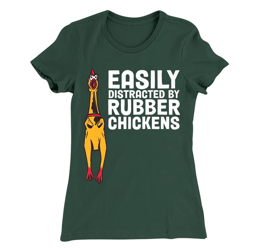 Easily Distracted By Dogs Rubber Chicken T-Shirt, Women T-Shirt