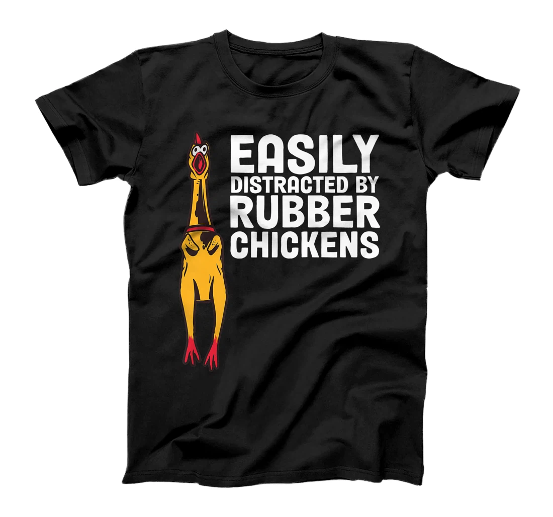 Easily Distracted By Dogs Rubber Chicken T-Shirt, Women T-Shirt