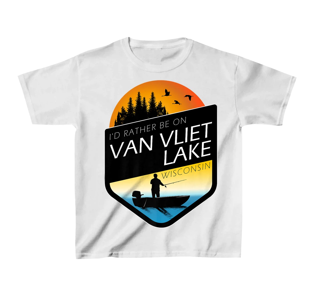 I'd Rather Be On Van Vliet Lake Wisconsin Fishing T-Shirt, Kid T-Shirt and Women T-Shirt