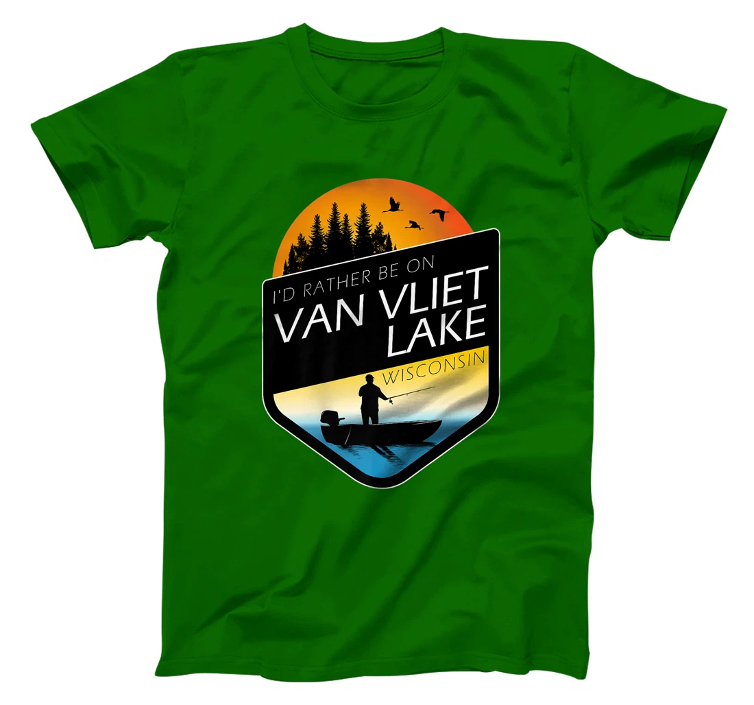 I'd Rather Be On Van Vliet Lake Wisconsin Fishing T-Shirt, Kid T-Shirt and Women T-Shirt