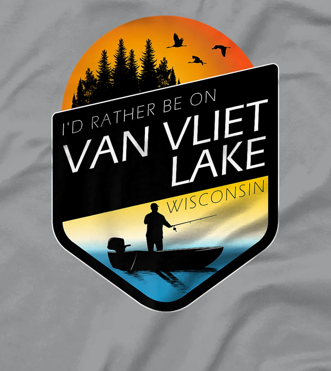I'd Rather Be On Van Vliet Lake Wisconsin Fishing T-Shirt, Kid T-Shirt and Women T-Shirt