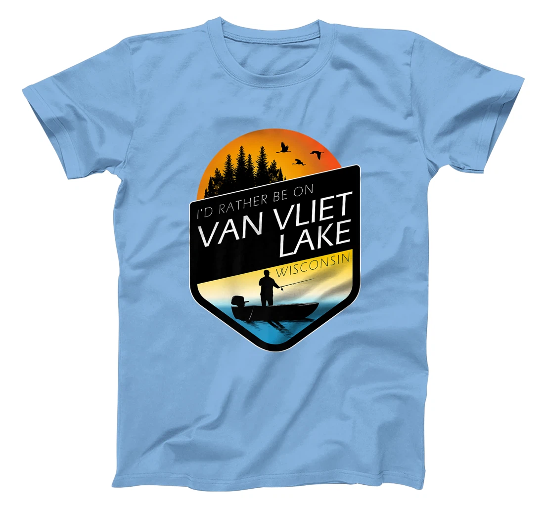 I'd Rather Be On Van Vliet Lake Wisconsin Fishing T-Shirt, Kid T-Shirt and Women T-Shirt