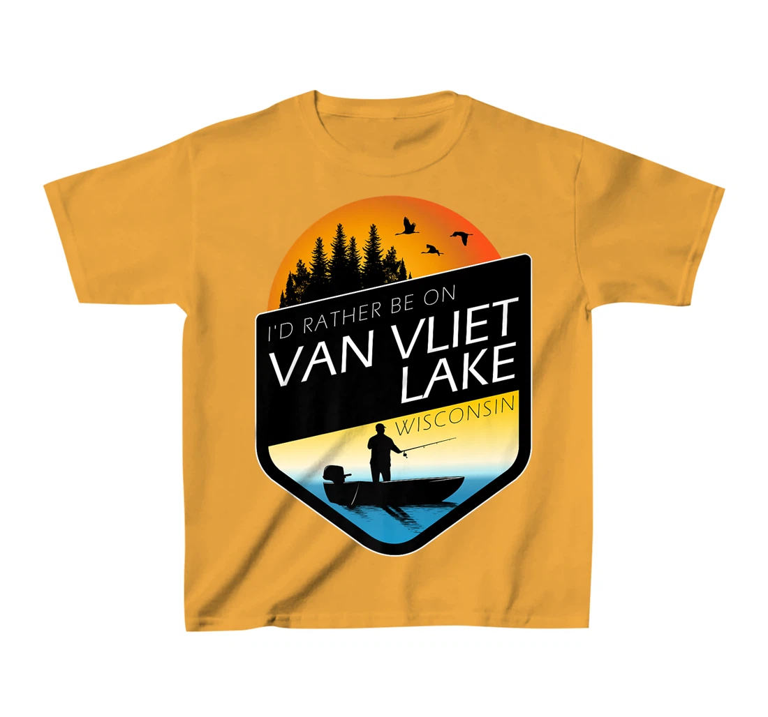 I'd Rather Be On Van Vliet Lake Wisconsin Fishing T-Shirt, Kid T-Shirt and Women T-Shirt