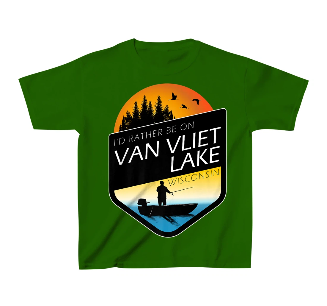I'd Rather Be On Van Vliet Lake Wisconsin Fishing T-Shirt, Kid T-Shirt and Women T-Shirt