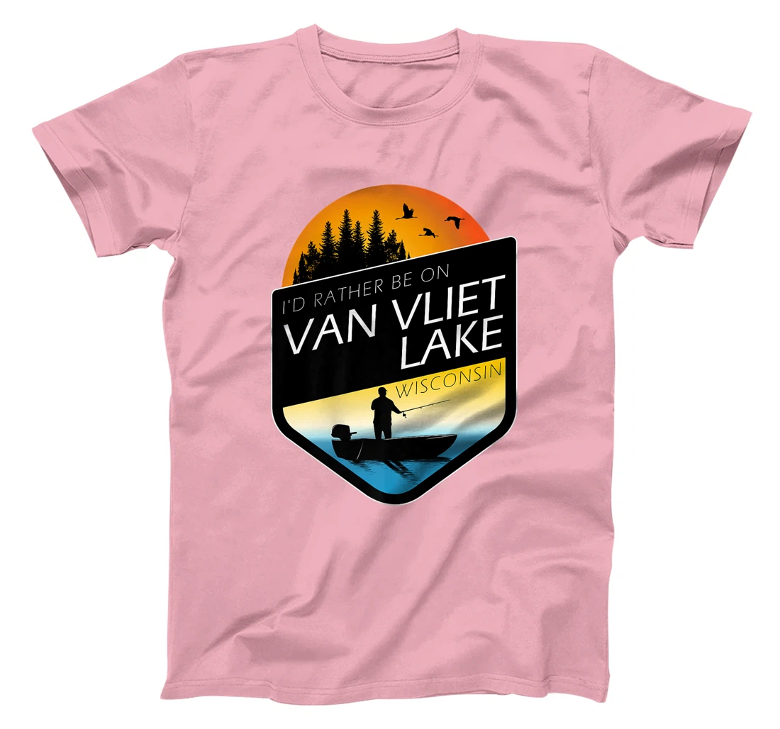 I'd Rather Be On Van Vliet Lake Wisconsin Fishing T-Shirt, Kid T-Shirt and Women T-Shirt