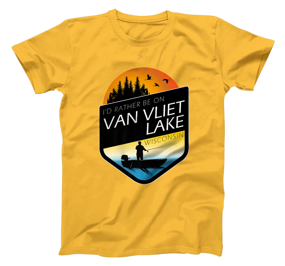 I'd Rather Be On Van Vliet Lake Wisconsin Fishing T-Shirt, Kid T-Shirt and Women T-Shirt