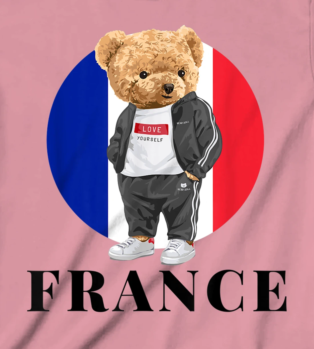 Love Yourself Cool Illustration Teddy Bear With France Flag T-Shirt, Kid T-Shirt and Women T-Shirt