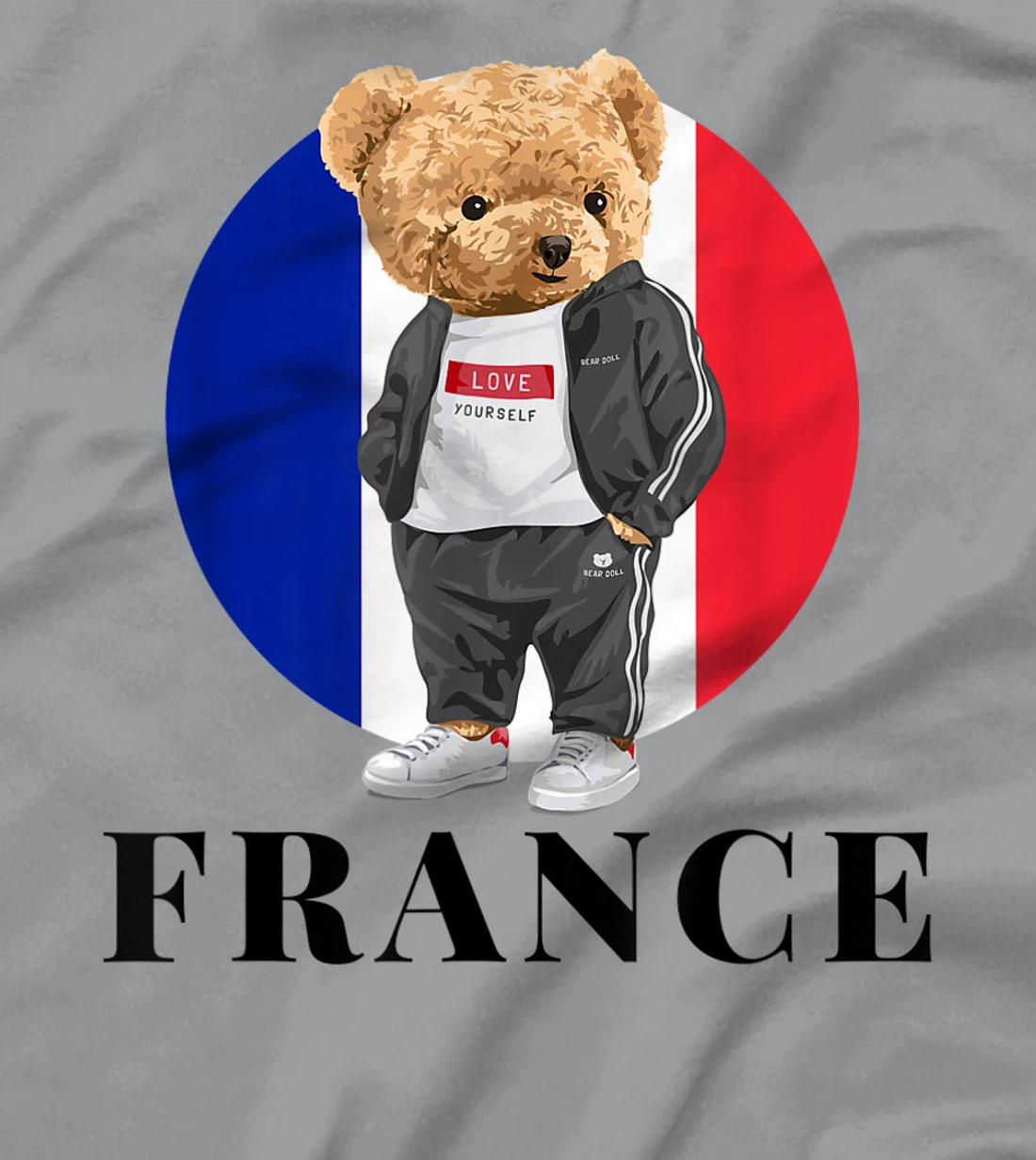 Love Yourself Cool Illustration Teddy Bear With France Flag T-Shirt, Kid T-Shirt and Women T-Shirt